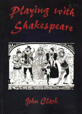 Book cover for Playing with Shakespeare