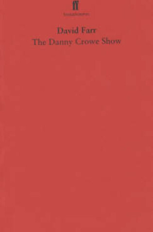 Cover of Stagescript: the Danny Crowe Show