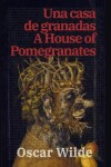 Book cover for Una casa de granadas - A House of Pomegranates
