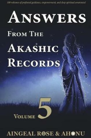 Cover of Answers From The Akashic Records - Vol 5