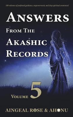 Cover of Answers From The Akashic Records - Vol 5