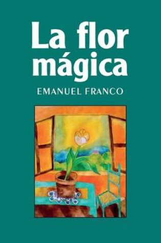 Cover of La flor magica