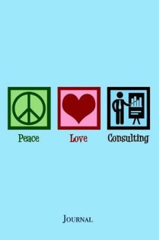 Cover of Peace Love Consulting Journal