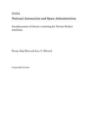 Book cover for Aerodynamics of Thrust Vectoring by Navier-Stokes Solutions