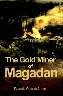 Book cover for The Gold Miner of Magadan