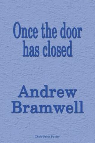 Cover of Once the door has closed