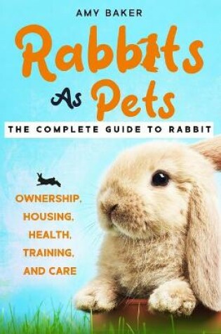 Cover of Rabbits As Pets