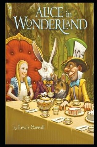 Cover of Alice's Adventures in Wonderland Illustrated Book For Children
