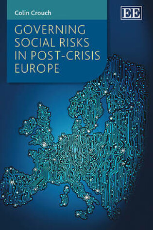 Cover of Governing Social Risks in Post-Crisis Europe