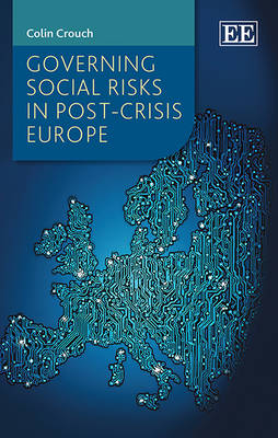 Book cover for Governing Social Risks in Post-Crisis Europe