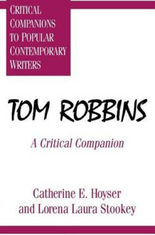 Cover of Tom Robbins: A Critical Companion