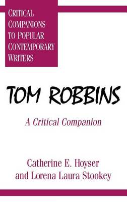 Cover of Tom Robbins: A Critical Companion