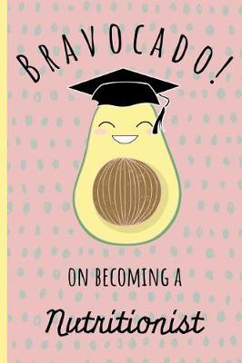 Book cover for Bravocado! on becoming a Nutritionist