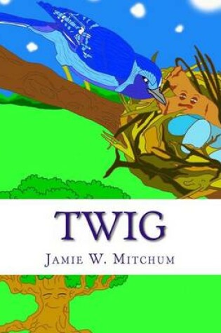 Cover of Twig