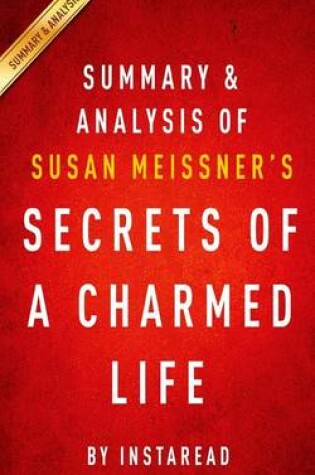 Cover of Summary & Analysis of Susan Meissner's Secrets of a Charmed Life