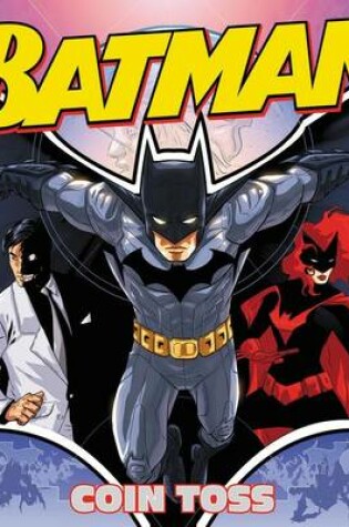 Cover of Batman Classic: Coin Toss