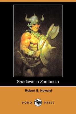 Book cover for Shadows in Zamboula (Dodo Press)