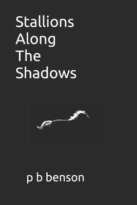 Book cover for Stallions Along the Shadows