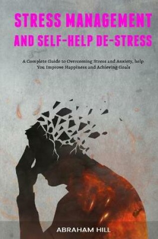 Cover of Stress Management and Self-Help De-stress