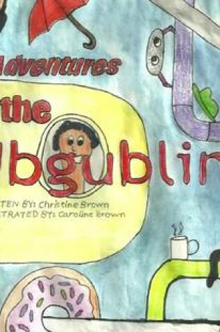 Cover of The Adventures of the Ubgublins