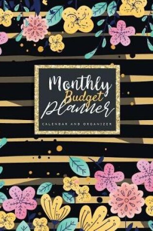 Cover of Monthly Budget Planner Calendar and Organizer