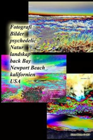 Cover of Fotografi Bilder psychedelic Natur landskap back Bay Newport Beach kalifornien USA