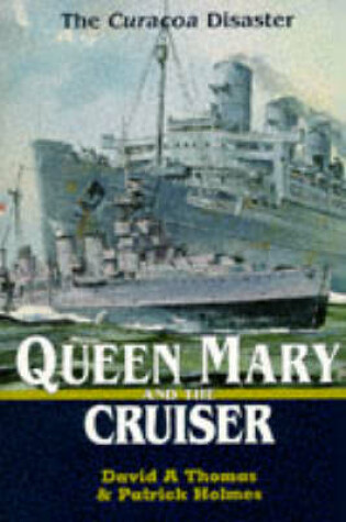 Cover of "Queen Mary" and the Cruiser