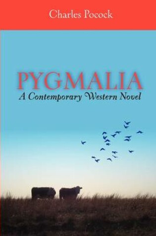 Cover of PYGMALIA---A Contemporary Western Novel