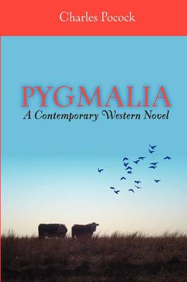 Book cover for PYGMALIA---A Contemporary Western Novel