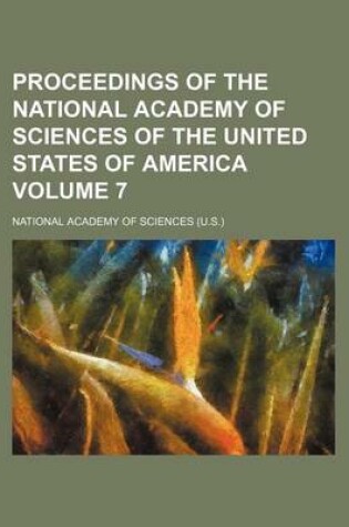 Cover of Proceedings of the National Academy of Sciences of the United States of America Volume 7