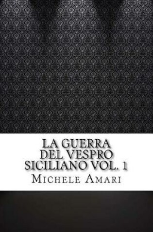 Cover of La Guerra del Vespro Siciliano Vol. 1