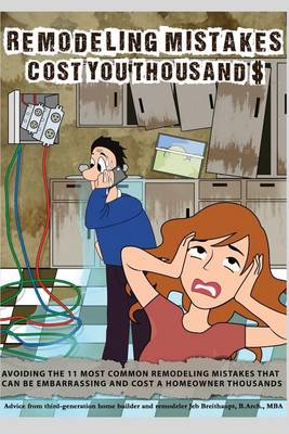 Book cover for Remodeling Mistakes Cost You Thousands