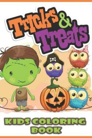 Cover of Tricks And Treats, Kids Coloring Book