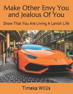 Book cover for Make Other Envy You and Jealous Of You