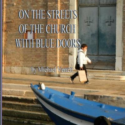 Book cover for THE Streets of the Church with Blue Doors