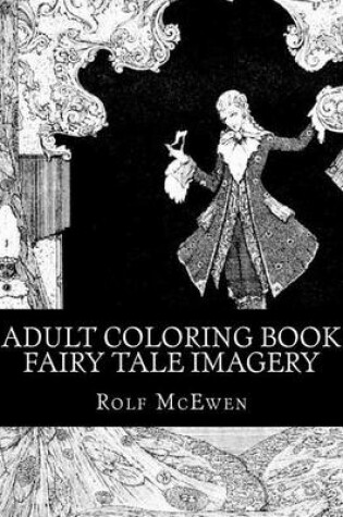 Cover of Adult Coloring Book - Fairy Tale Imagery