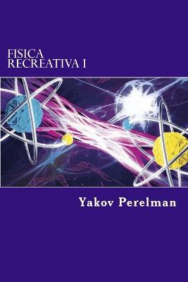 Book cover for Fisica Recreativa I
