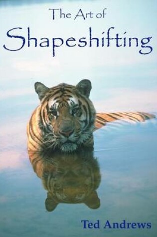 Cover of The Art of Shapeshifting