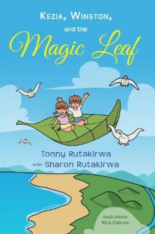 Cover of Kezia, Winston, and the Magic Leaf