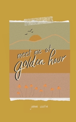 Book cover for meet me at golden hour