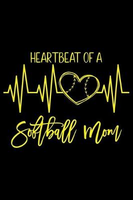 Book cover for Heartbeat Of A Softball Mom