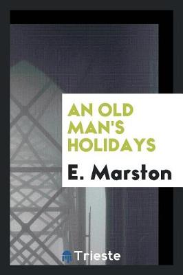 Book cover for An Old Man's Holidays