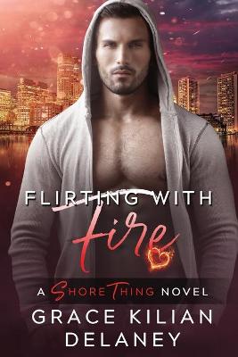 Book cover for Flirting with Fire