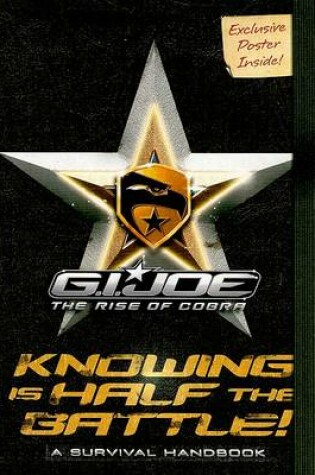 Cover of G.I. Joe the Rise of Cobra: Knowing Is Half the Battle!