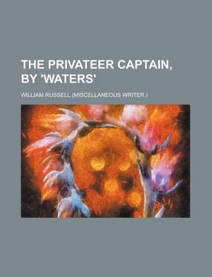 Book cover for The Privateer Captain, by 'Waters'