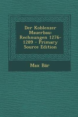 Cover of Der Koblenzer Mauerbau