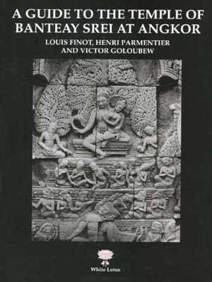 Book cover for A Guide to the Temple Banteay Srei at Angkor