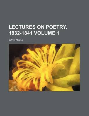 Book cover for Lectures on Poetry, 1832-1841 Volume 1