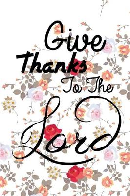 Book cover for Give Thanks to The Lord