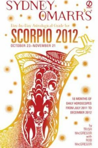 Cover of Sydney Omarr's Day-By-Day Astrological Guide for Scorpio 2012